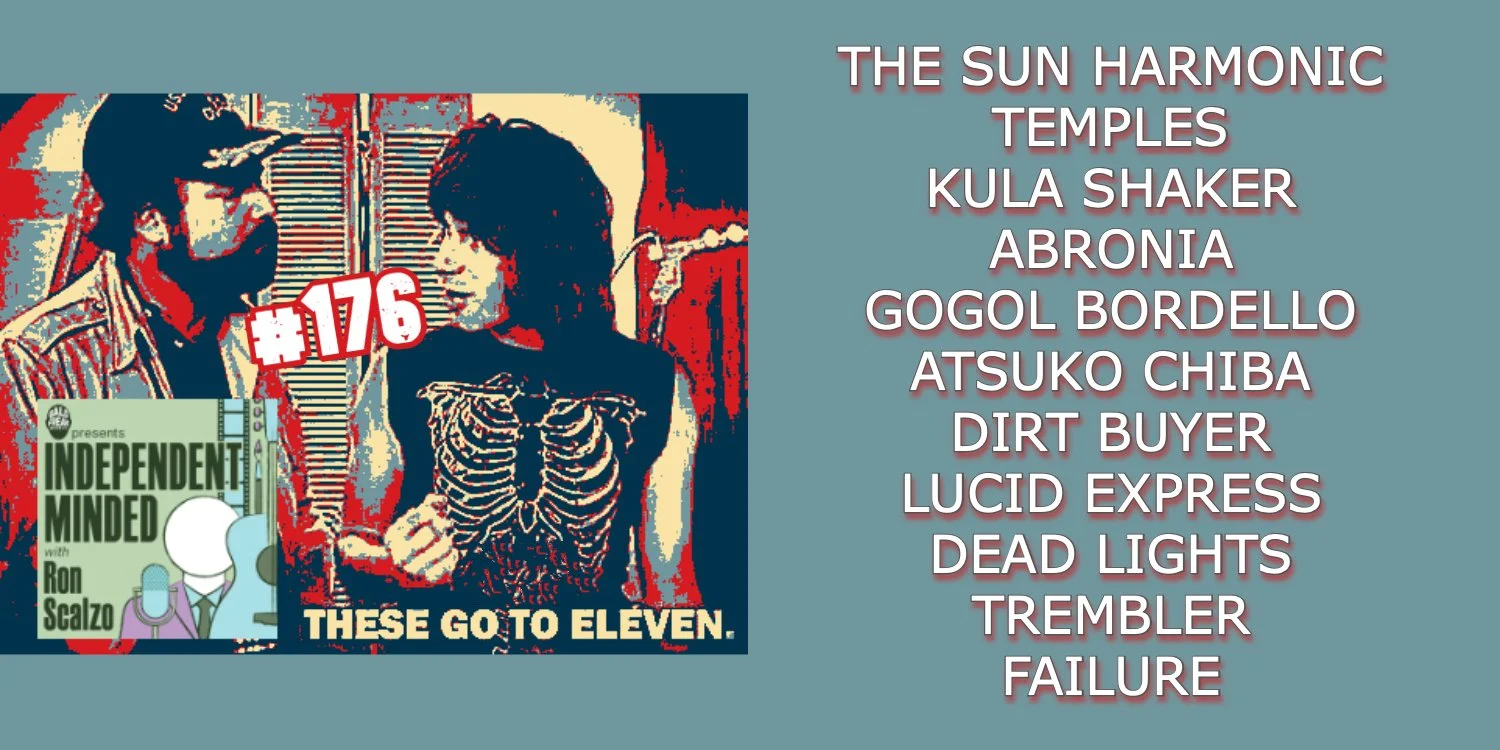 Independent Minded with The Sun Harmonic, Gogol Bordello, Failure