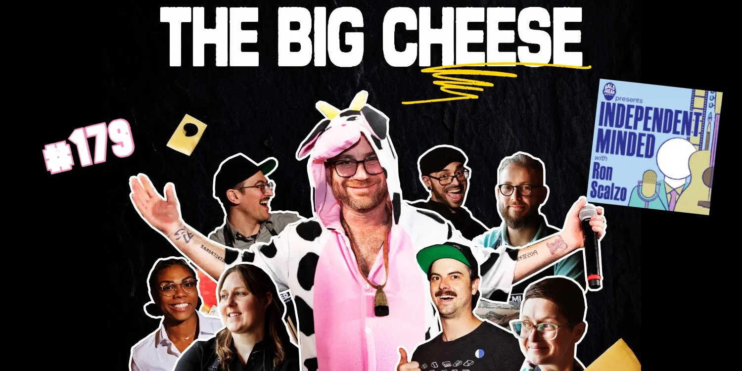 Independent Minded podcast with The Big Cheese