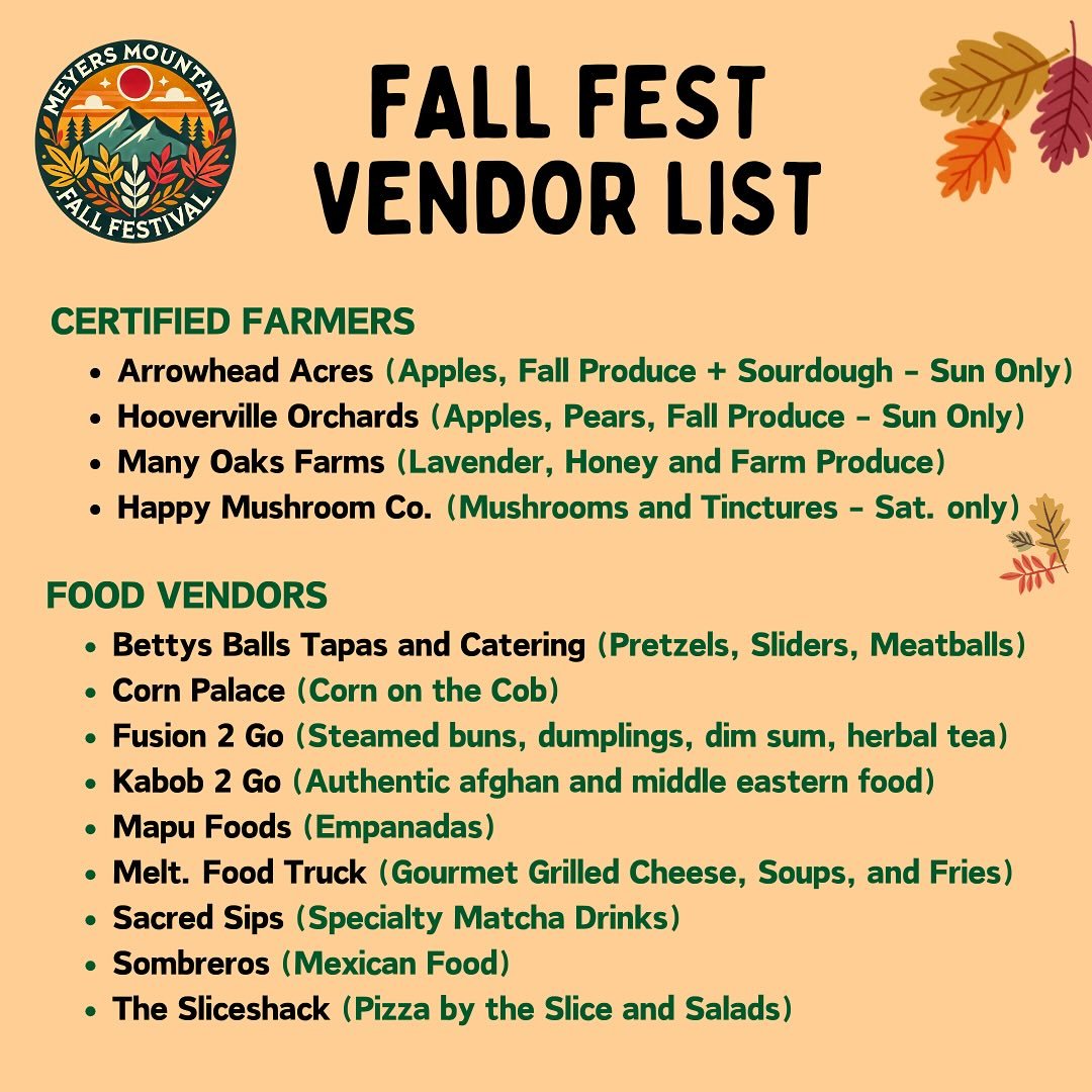 Vendor List Just Dropped! 💫

Get ready to shop local at the Meyers Mountain Fall Festival next weekend, October 11th-12th, 2025 at Tahoe Paradise Park. From handmade crafts and art to delicious treats and fall goods, our vendors have you covered.

B