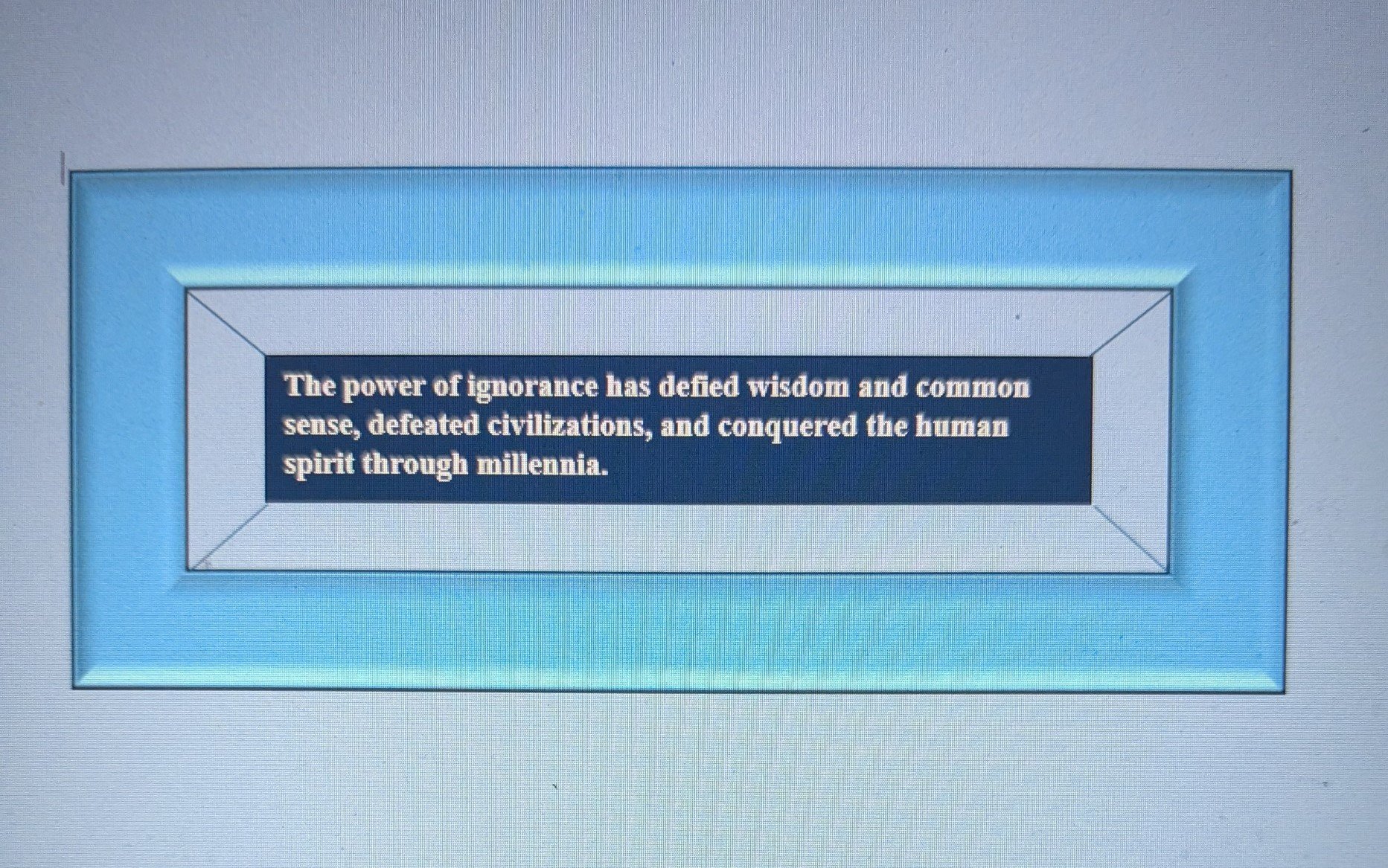 On Ignorance