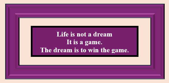 Life Is Not A Dream
