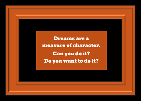 Dreams As A Measure of Character