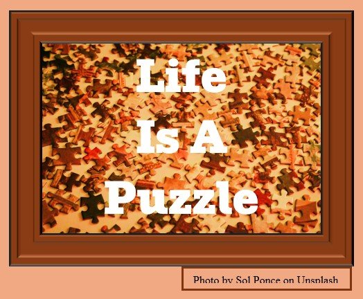 Life Is A Puzzle