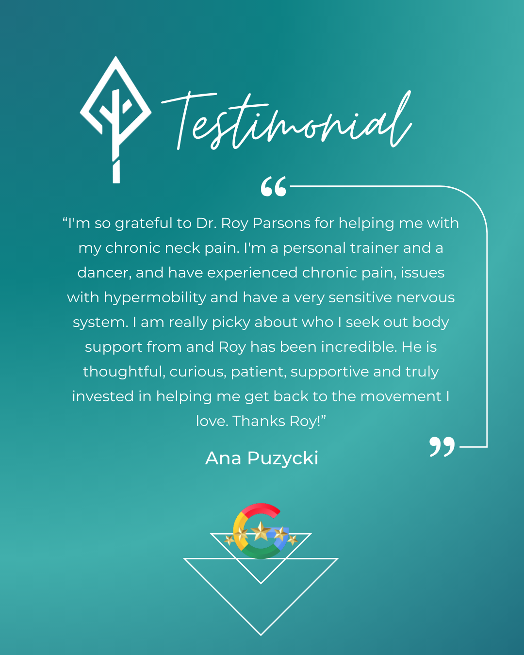 Testimonial graphic with a teal background, a logo at the top left, a quote from Ana Puzcky expressing gratitude to Dr. Roy Parsons, and a colorful logo with stars at the bottom.
