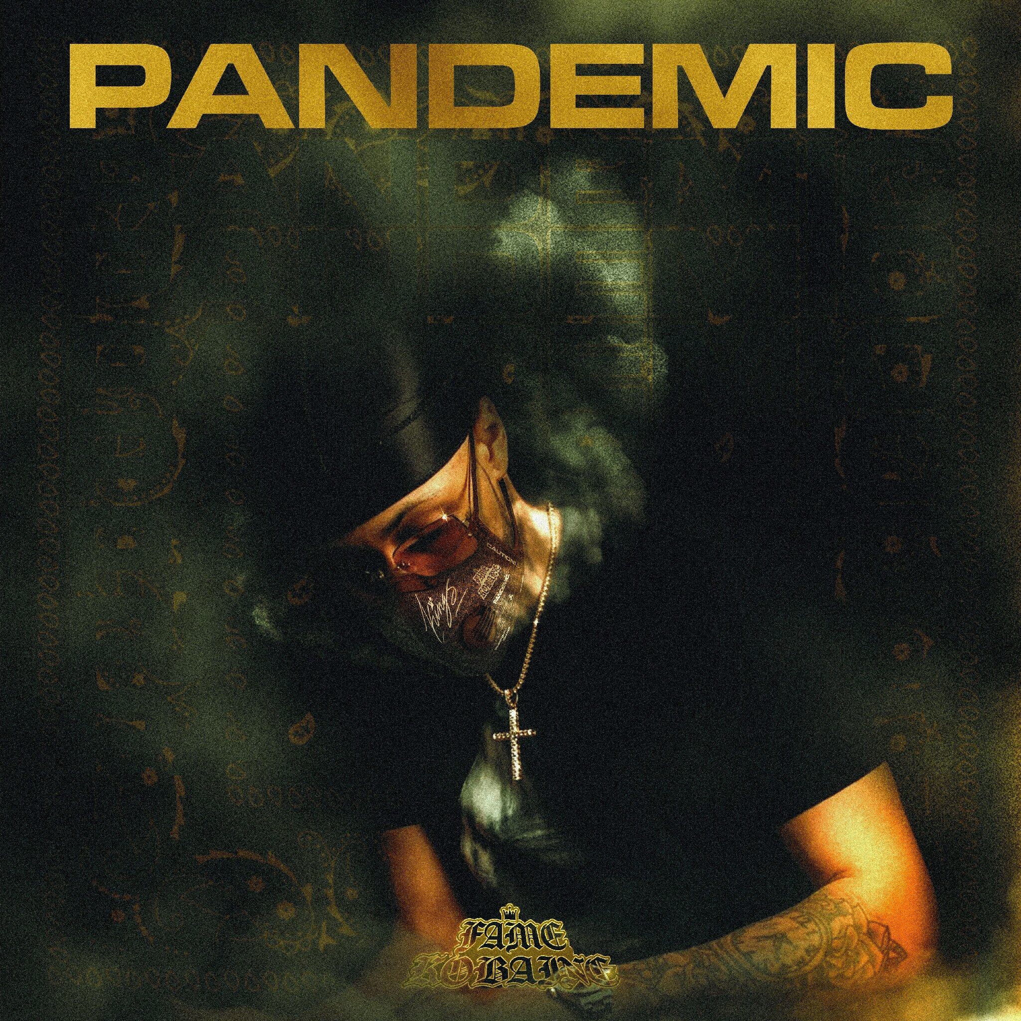 Fame Kobaine - "Pandemic"