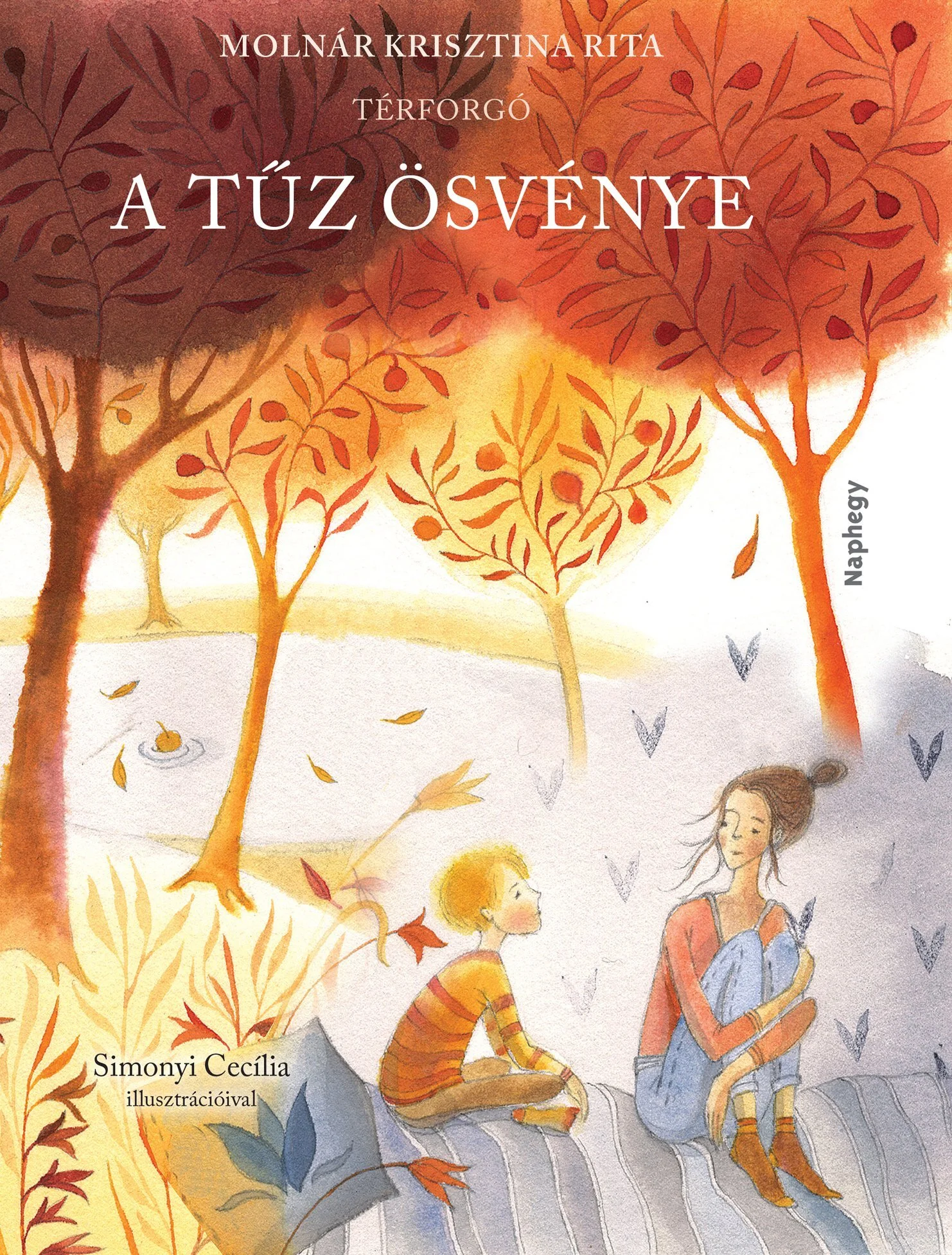 A tűz ösvénye / The path of Fire