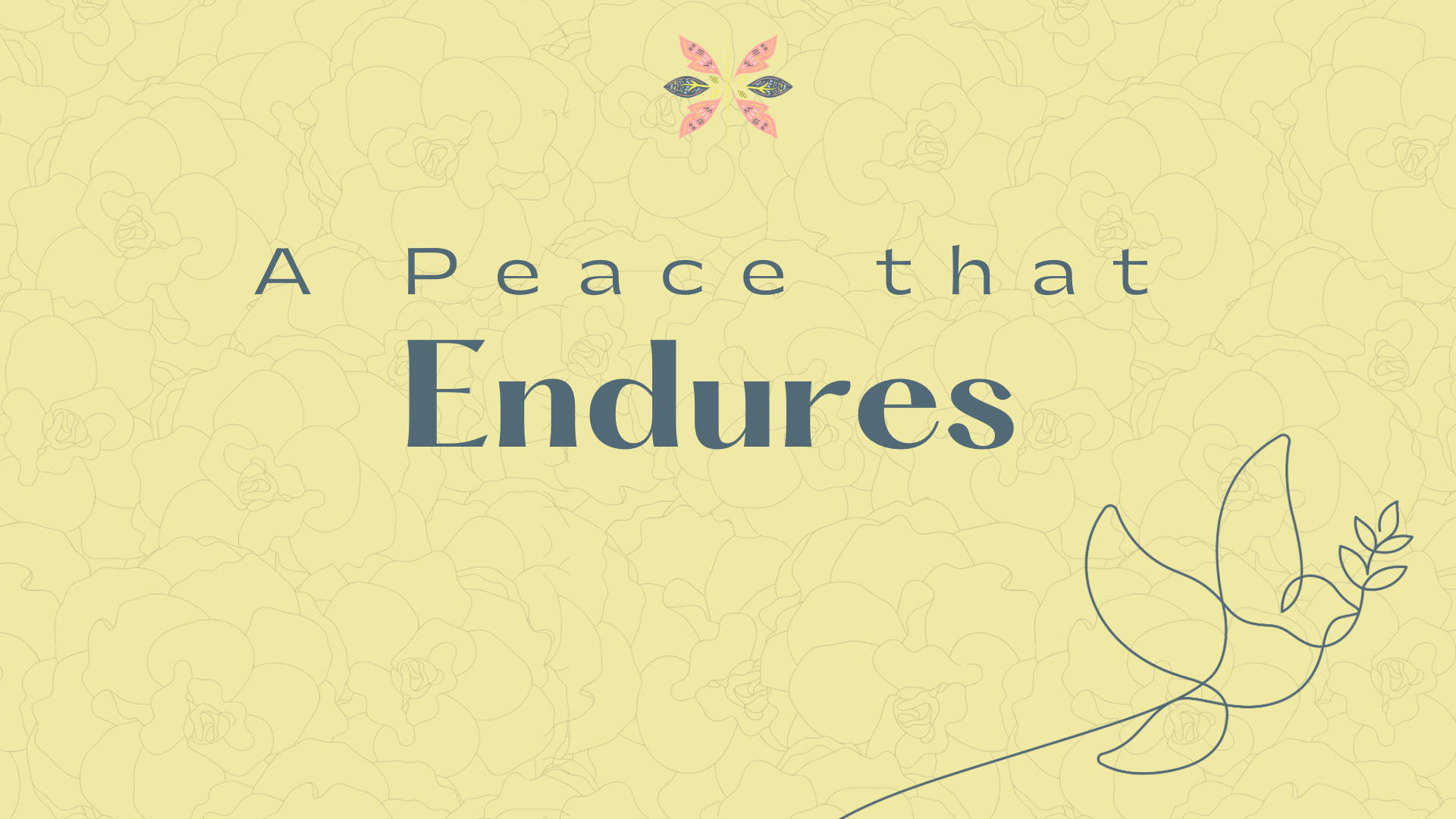 A Peace That Endures
