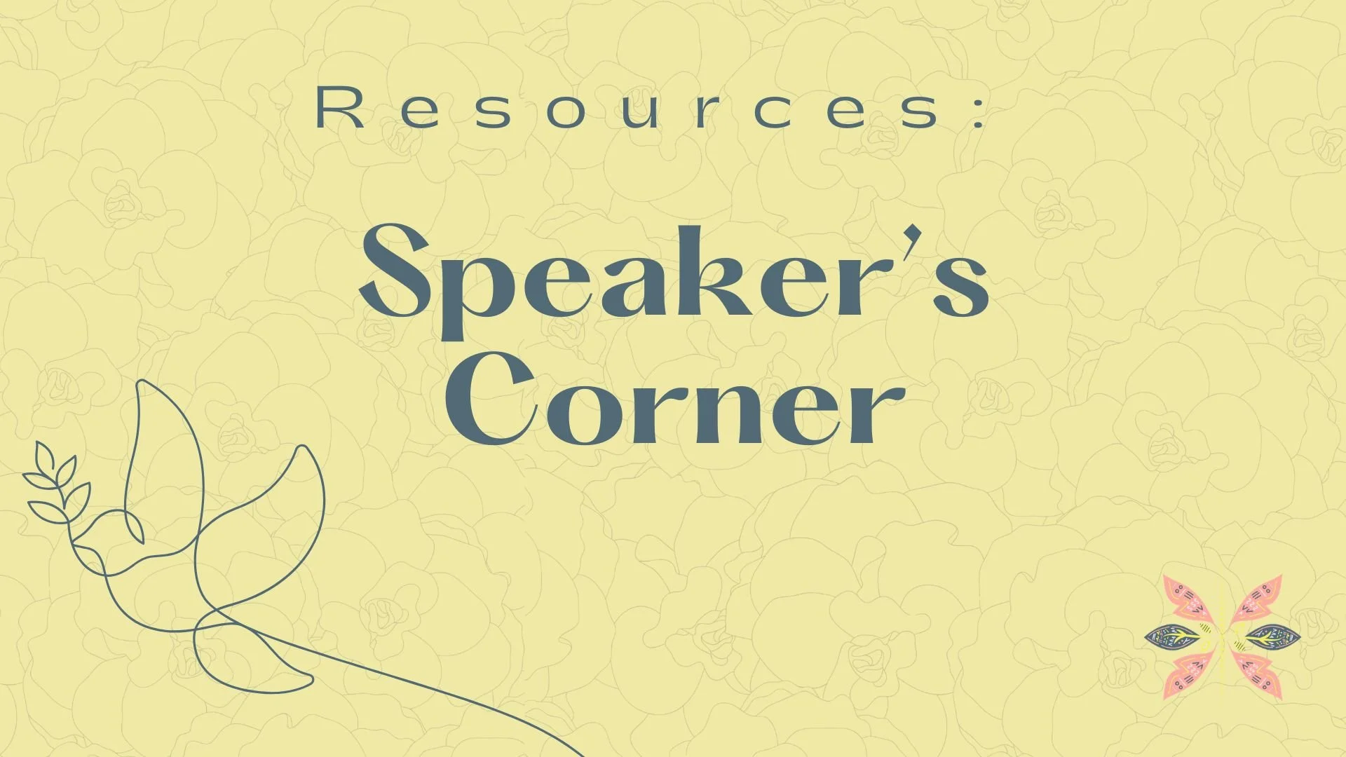 Resources: Featured Speaker’s Corner