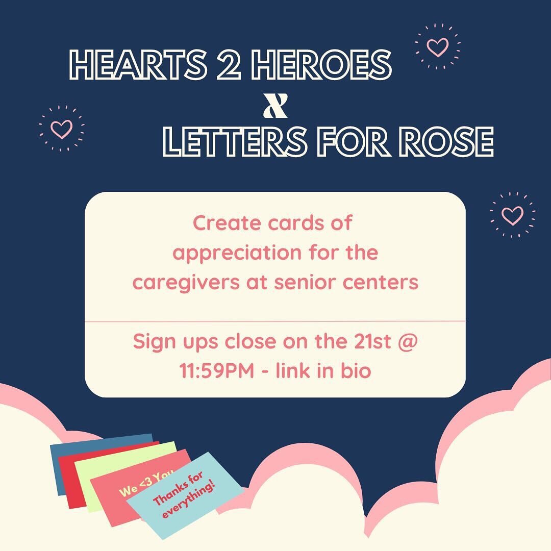 Spread love and gratitude with Hearts to Heroes and Letters for Rose! Join us in creating cards of appreciation for the caregivers at senior centers. Sign up now before it&rsquo;s too late - registration closes on the February 21st at 11:59pm. Check 