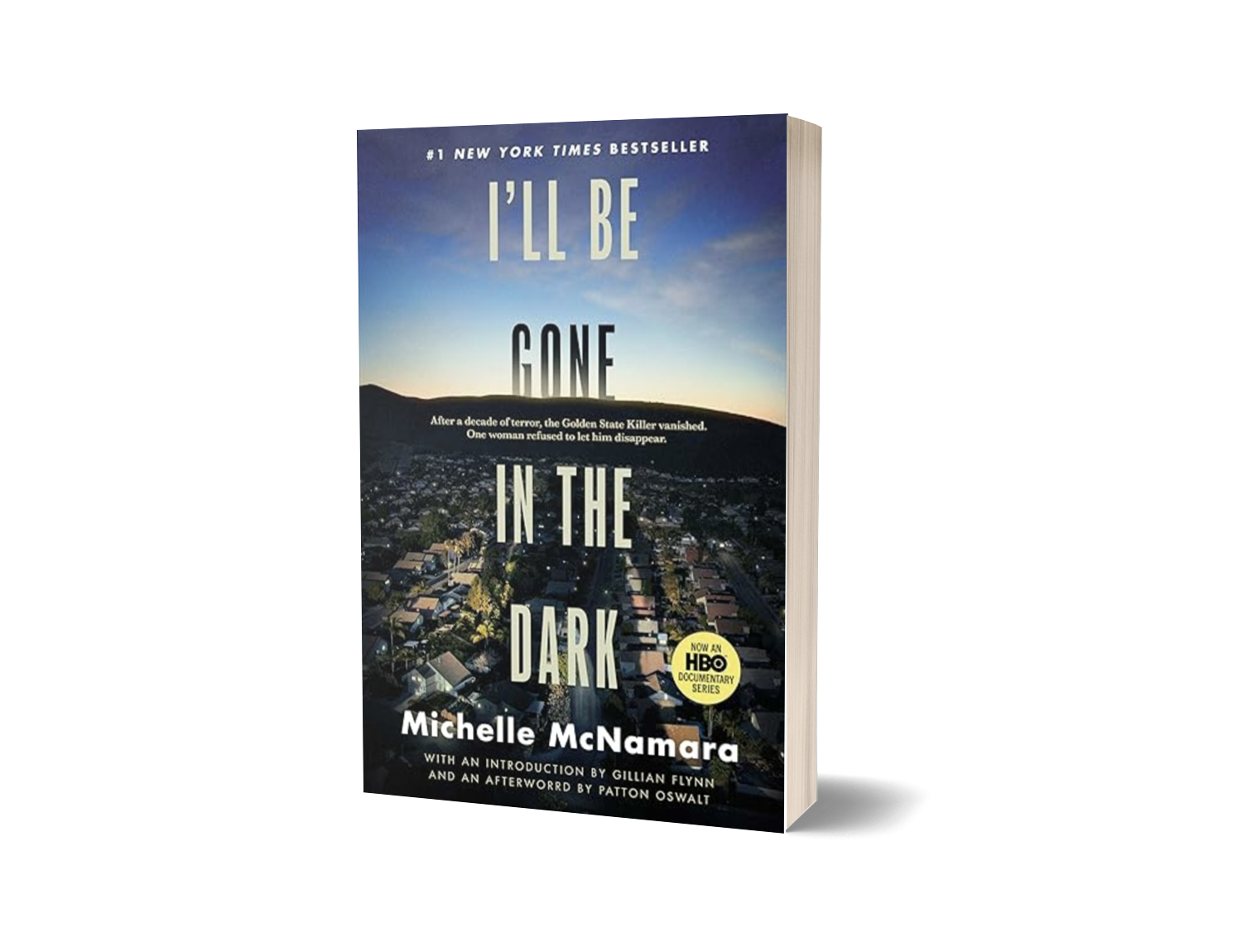 I’ll Be Gone In The Dark: One Woman’s Obsessive Search for the Golden State Killer by Michelle McNamara