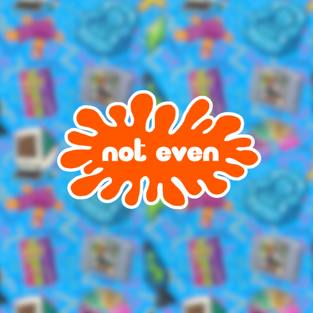 Not Even Sticker