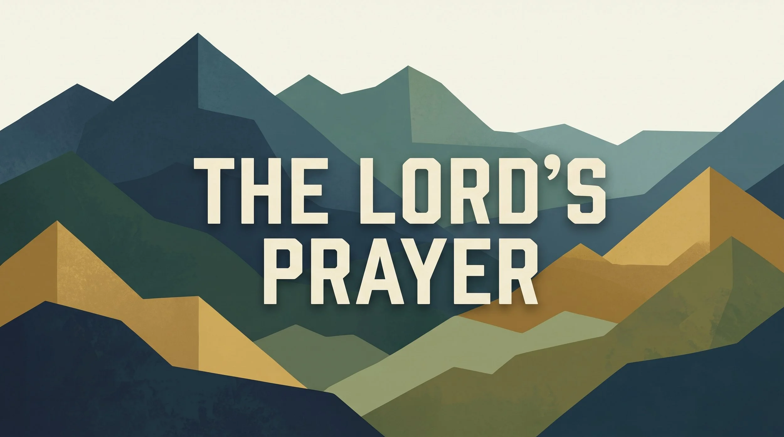 The Lord’s Prayer // Deliver Us From Evil