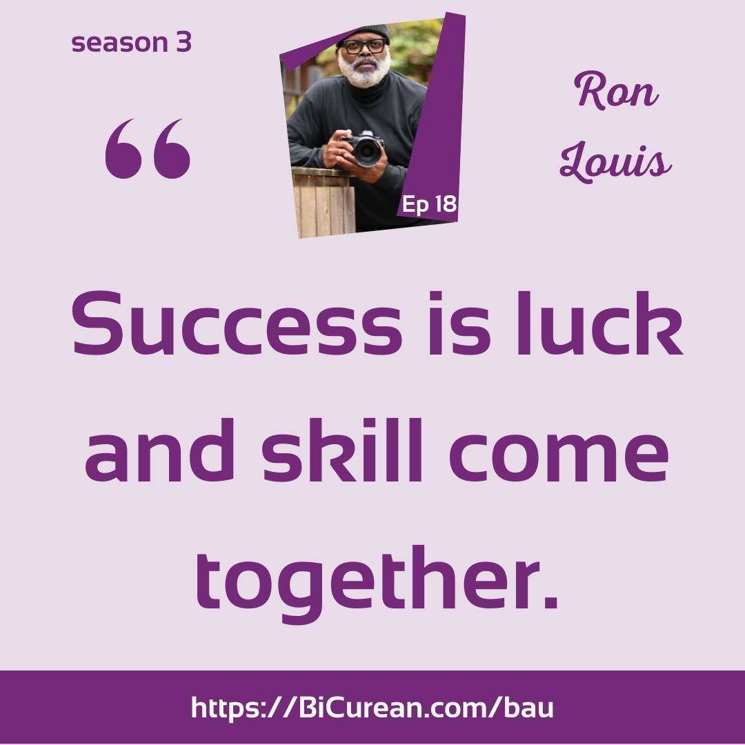 If you want to transition into a successful new career, you need to embrace continuous learning, regularly practice your craft, and seize every opportunity, even if it means stepping out of your comfort zone, as exemplified by Ron Louis's transformat