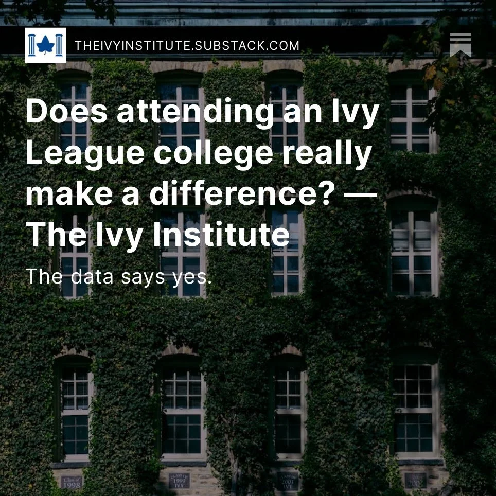 Ivy-covered building with text about attending Ivy League colleges, promoting The Ivy Institute's article on Substack.