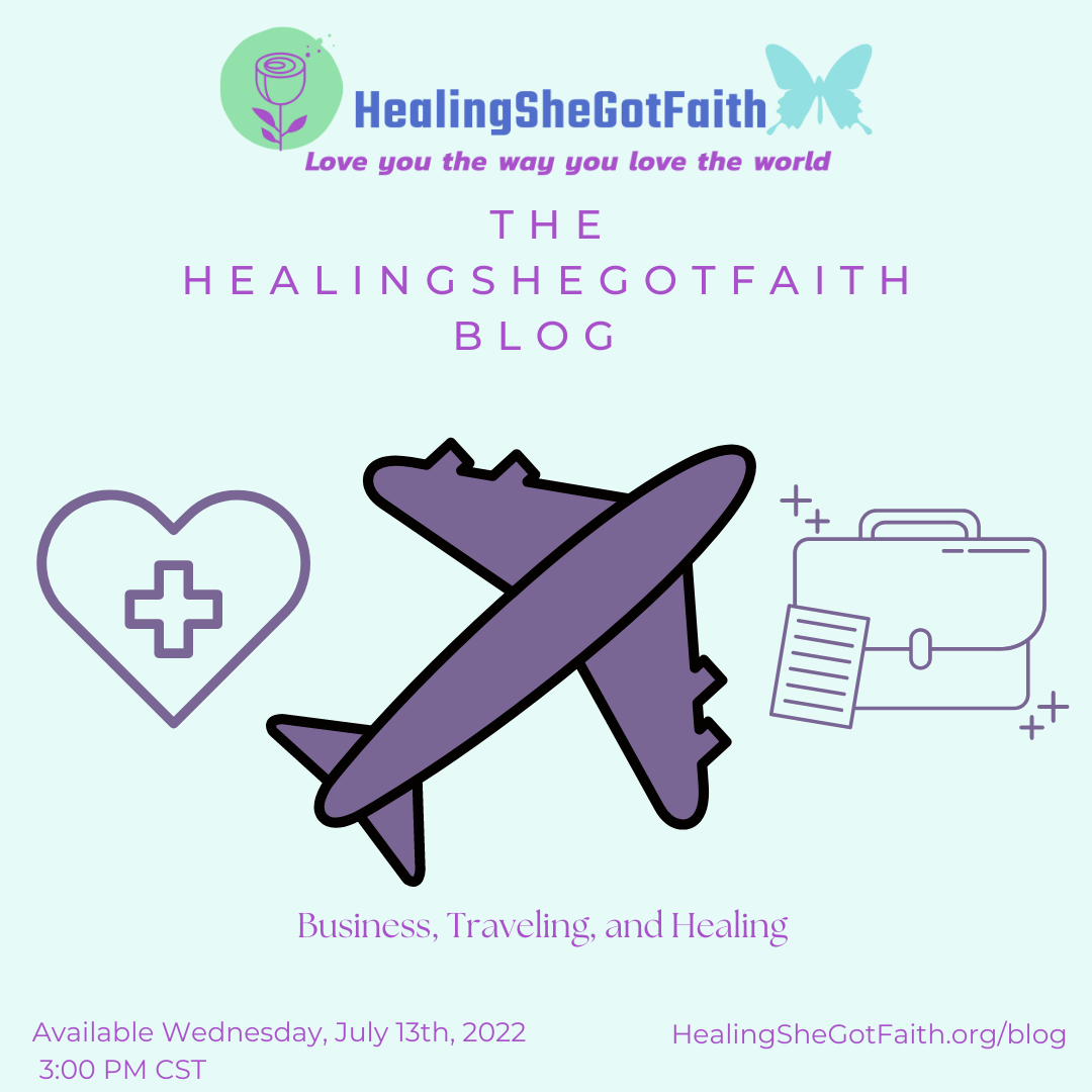 Business, Traveling, and Healing