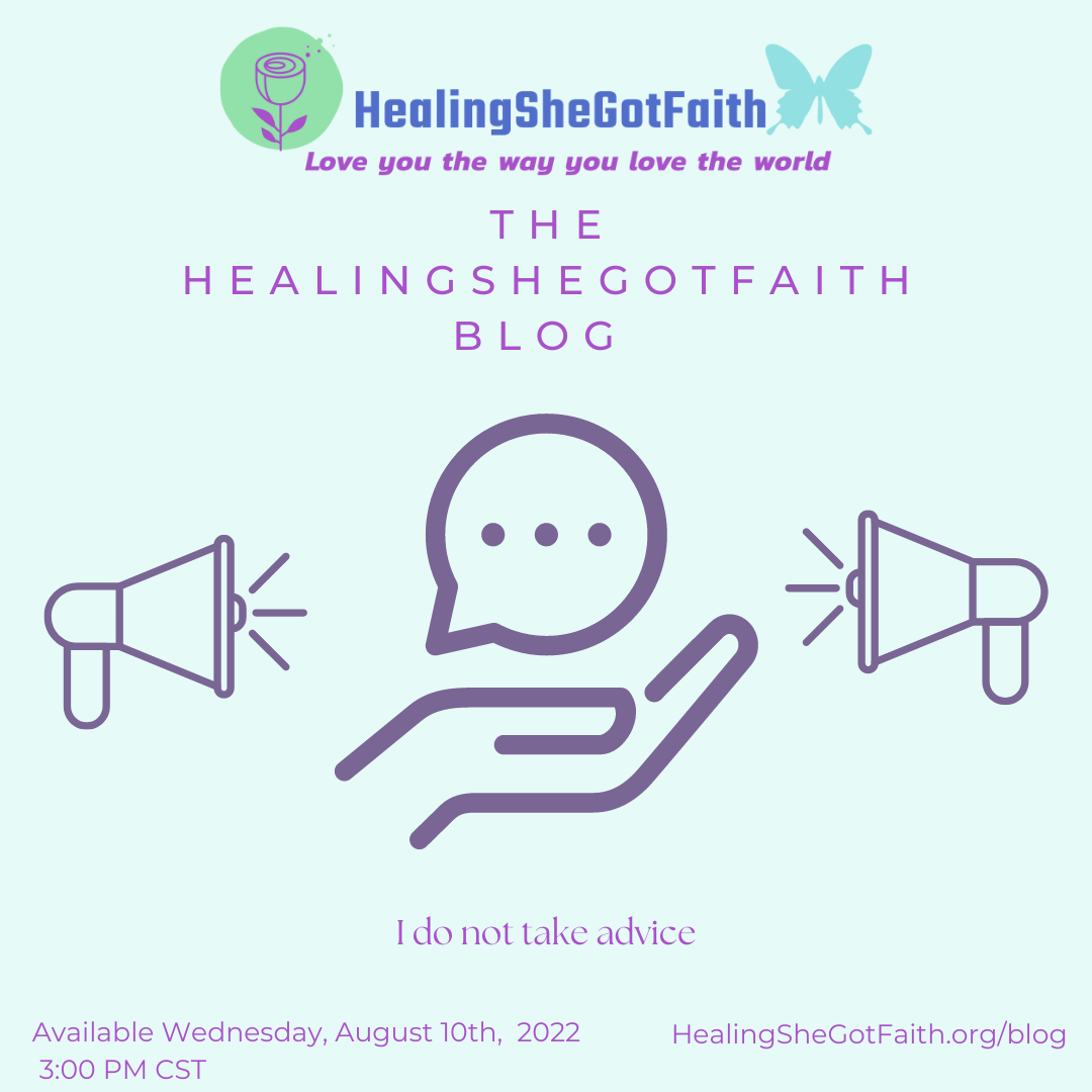 I do not take advice