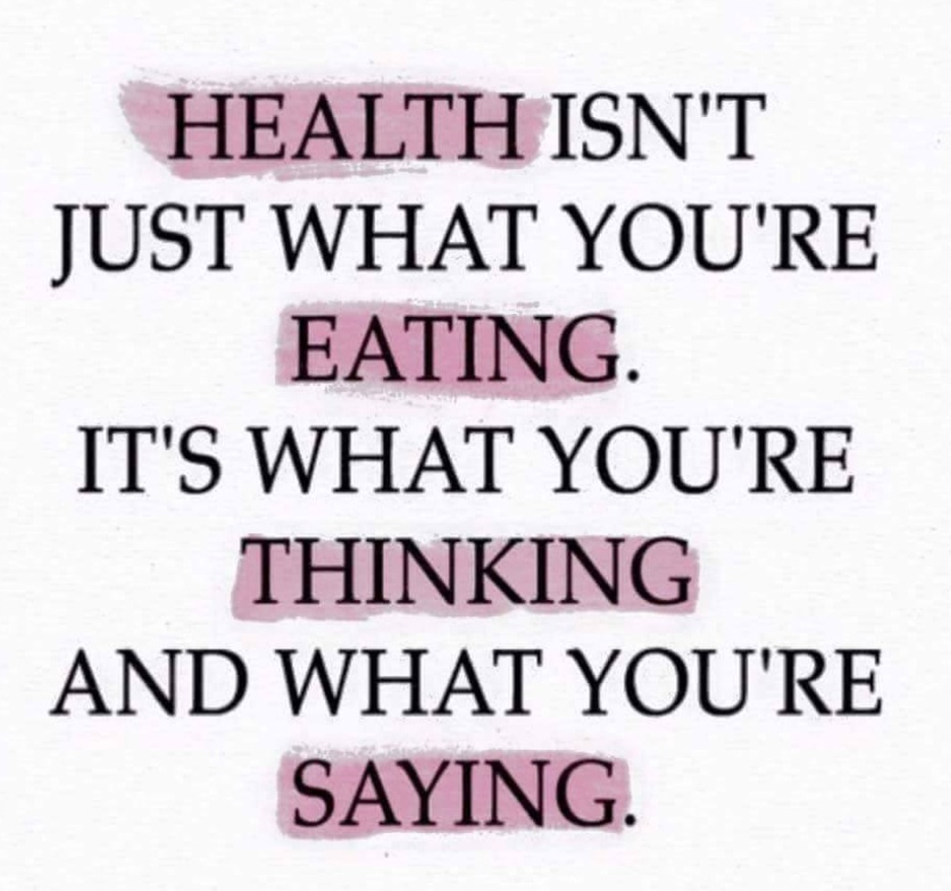 Motivational quote about health and mindset with highlighted words: "Health isn't just what you're eating. It's what you're thinking and what you're saying."