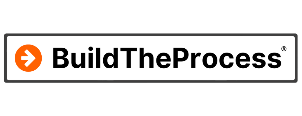 Build The Process