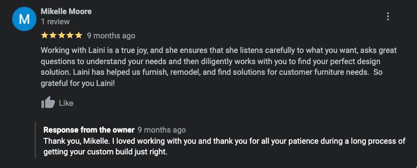 Screenshot of a Google review by Mikelle Moore, praising Laini for excellent service in furnishing, remodeling, and finding furniture solutions. The review includes a response from the owner, thanking Mikelle and acknowledging the process of getting a custom build right.