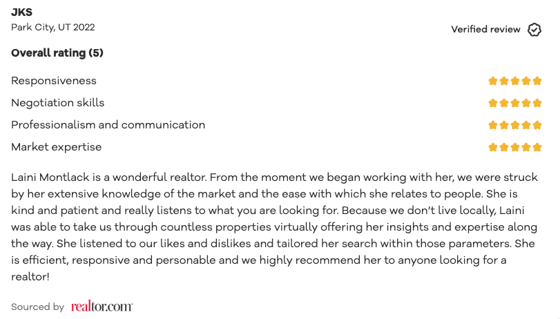 Realtor review for Laini Montlack with five-star ratings in responsiveness, negotiation skills, professionalism, communication, and market expertise from Park City, UT 2022. The review praises her extensive knowledge, patience, and ability to tailor property searches for clients. Sourced from realtor.com.