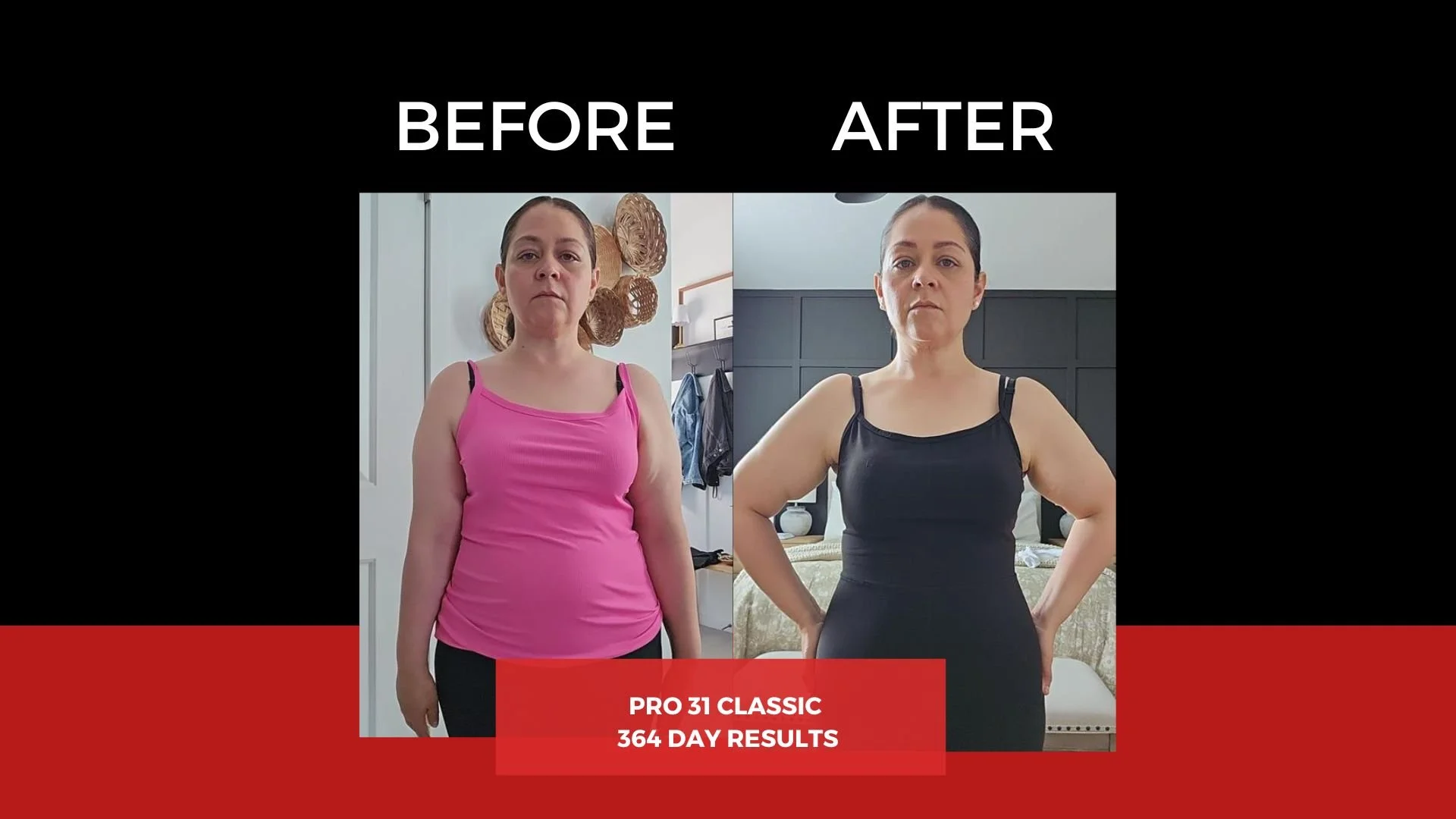 Side-by-side comparison of a woman's fitness transformation over 94 days. On the left, titled 'BEFORE,' she appears heavier with a more serious expression. On the right, titled 'AFTER,' she looks slimmer, with a more confident pose and slight smile. The text at the bottom states 'PRO 31 CLASSIC 94 DAY RESULTS.'