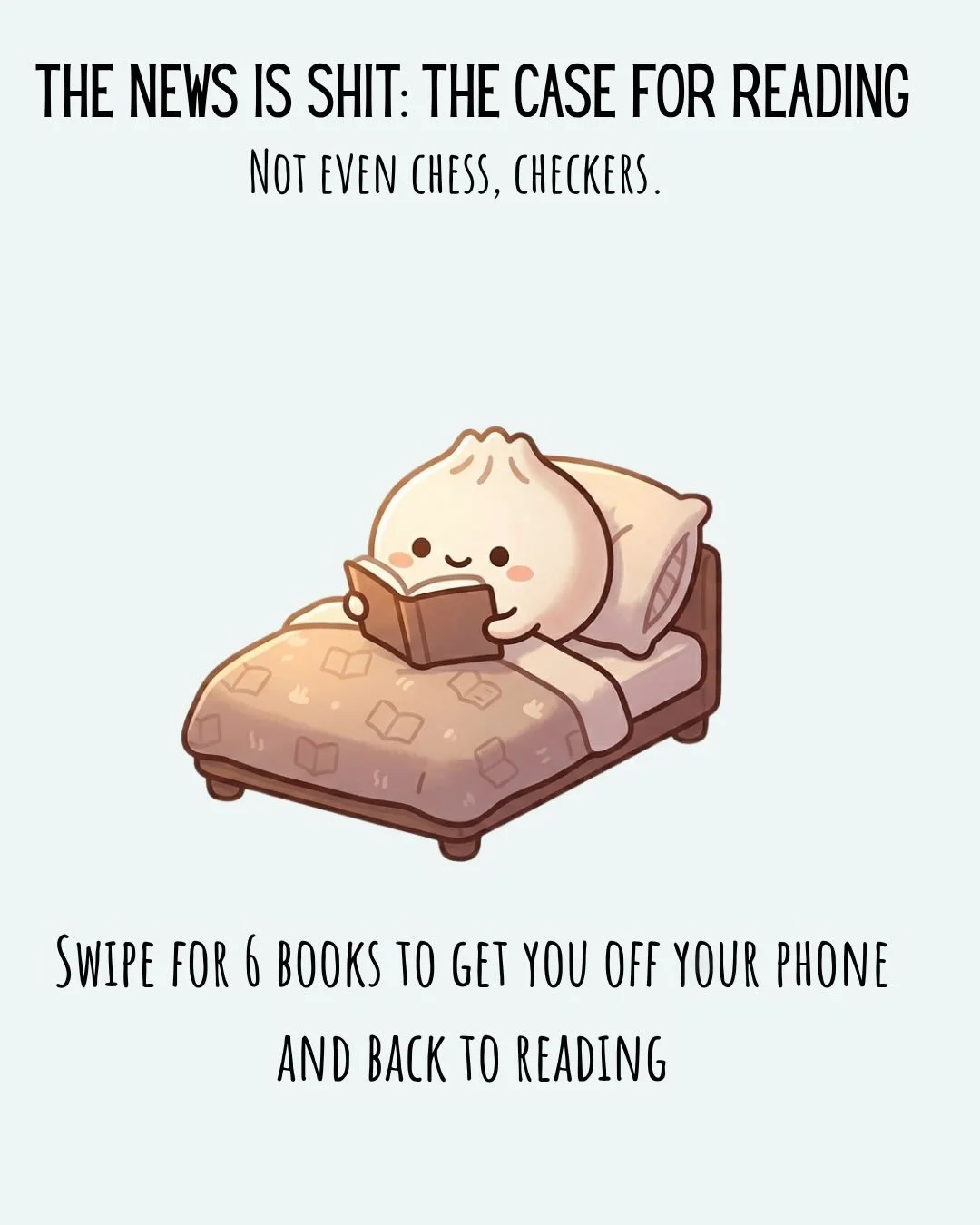 The news is shit. Plane crashes, the fog of war, egomaniacs using the world as a personal chess game. Not even chess&hellip;checkers. 

And yet, here I am, refreshing. 

I had enough. I moved my phone to another room and picked up a book instead. Lin