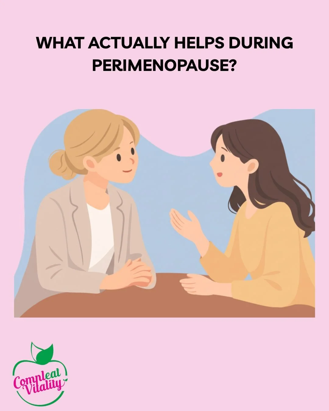 💚 WHAT ACTUALLY HELPS DURING PERIMENOPAUSE?

If you've been feeling tired, overwhelmed, gaining weight more easily, struggling with sleep or simply not feeling like yourself, know this:

You don't need to "just put up with it."

Supporting