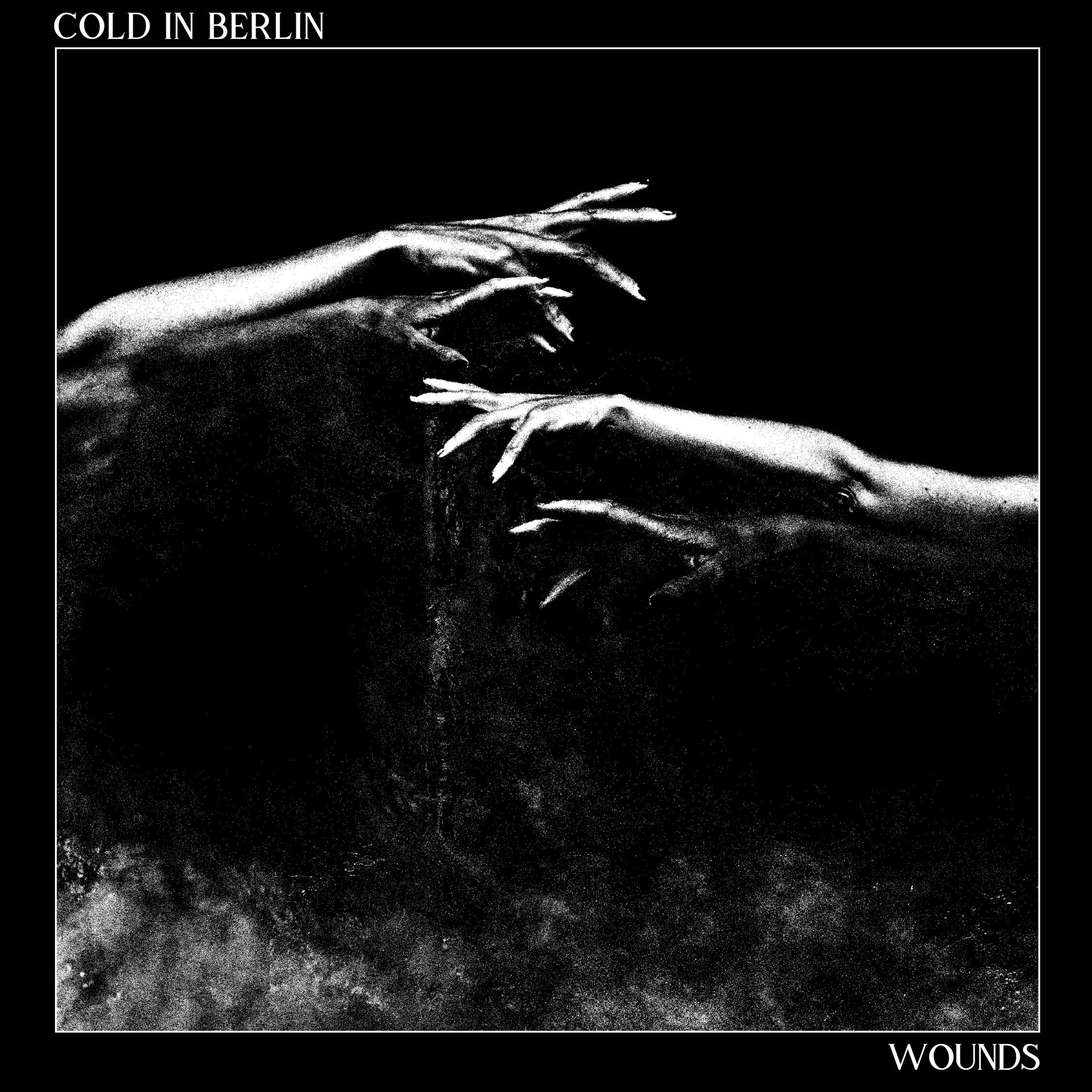Cold In Berlin – Wounds.jpg