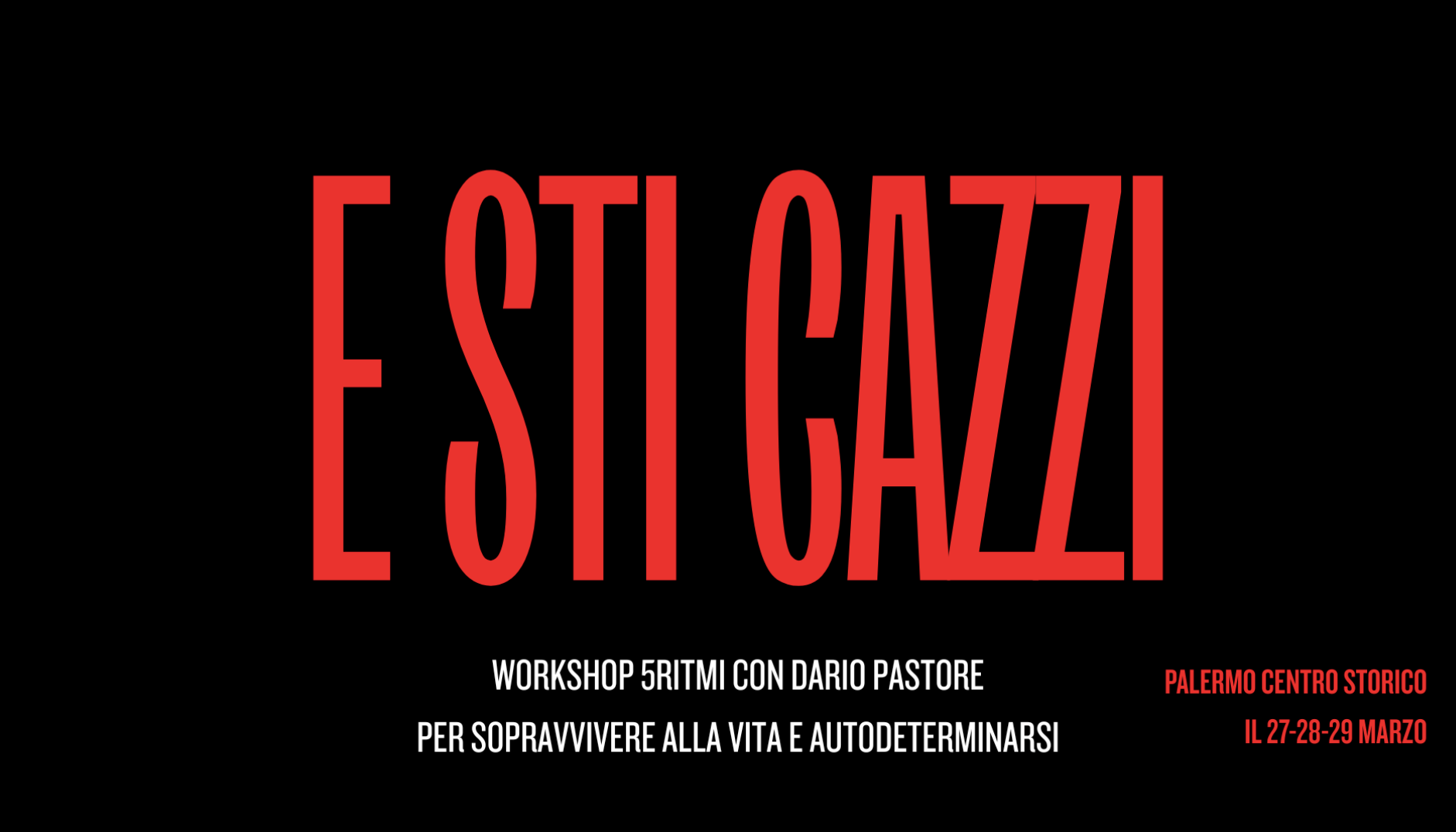 E STI CAZZI | 5RITMI | DARIO PASTORE | PALERMO