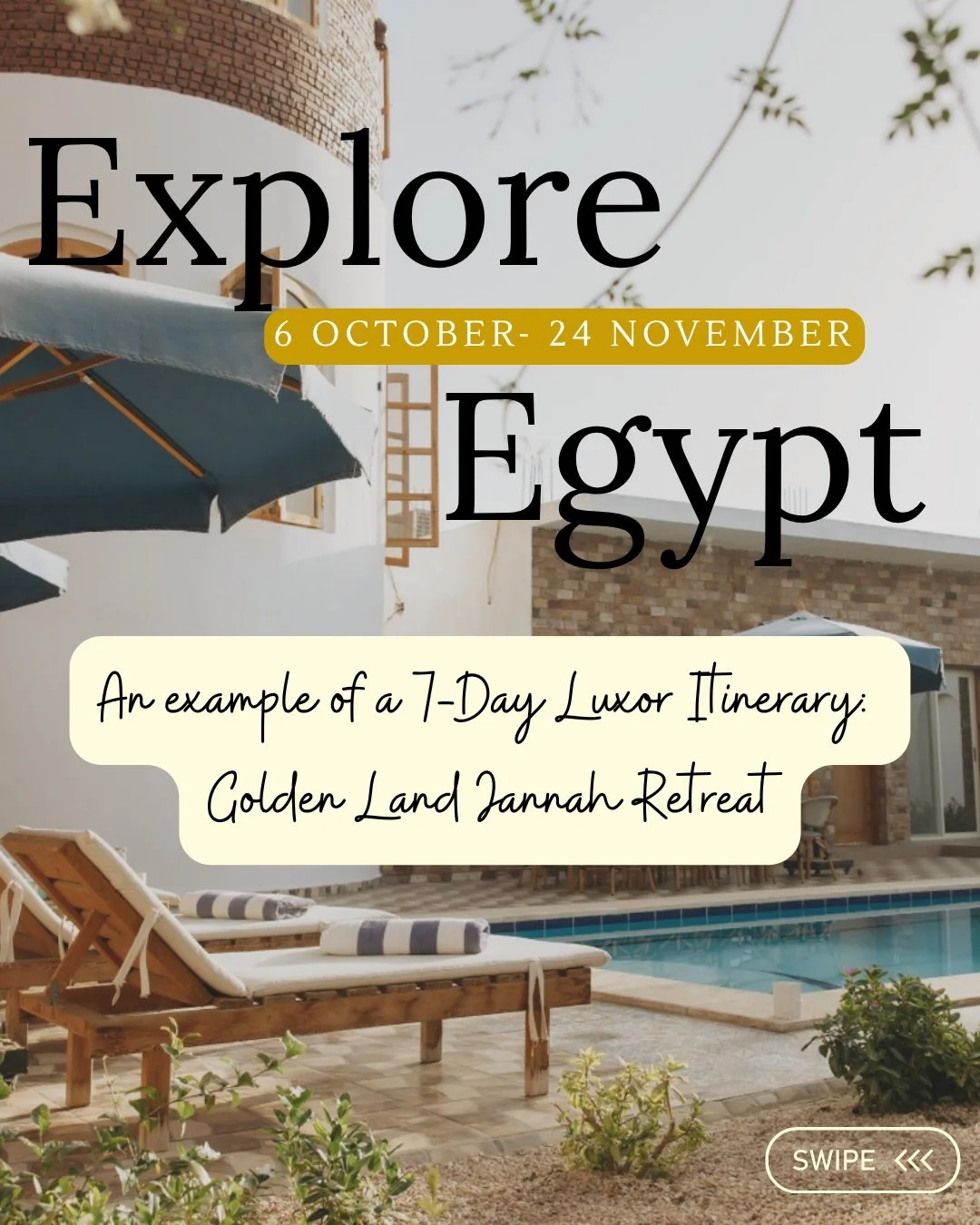 You wouldn&rsquo;t believe how many ways you can tailor your Egyptian experience&hellip; so let us tell you.

This is an example of a 7-Day Luxor Itinerary: Golden Land Jannah Retreat: 

Accommodation: Golden Land Jannah Retreat

Inclusions: Airport 
