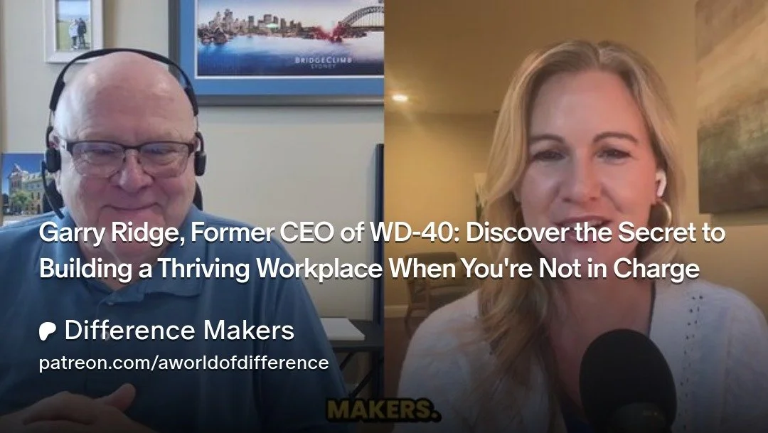 In this exclusive episode just for Difference Makers on @patreon, host @loriadamsbrown interviews guest Garry Ridge, Former CEO of @wd40brand and author of Any Dumbass Can Do It.

In this exclusive episode, just for you as patrons, to answer this que