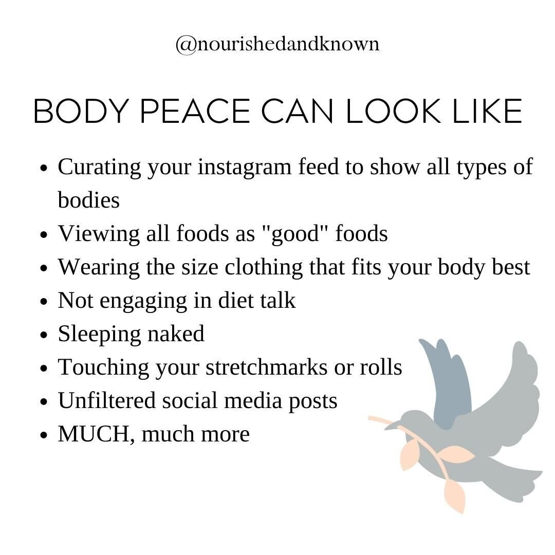 Our society is so preoccupied with manipulating and &quot;improving&quot; bodies. Body peace can be such a freeing alternative. Here is a short list of what body peace could look like. What would you add to this list? #bodypeace #bodyliberation #eati