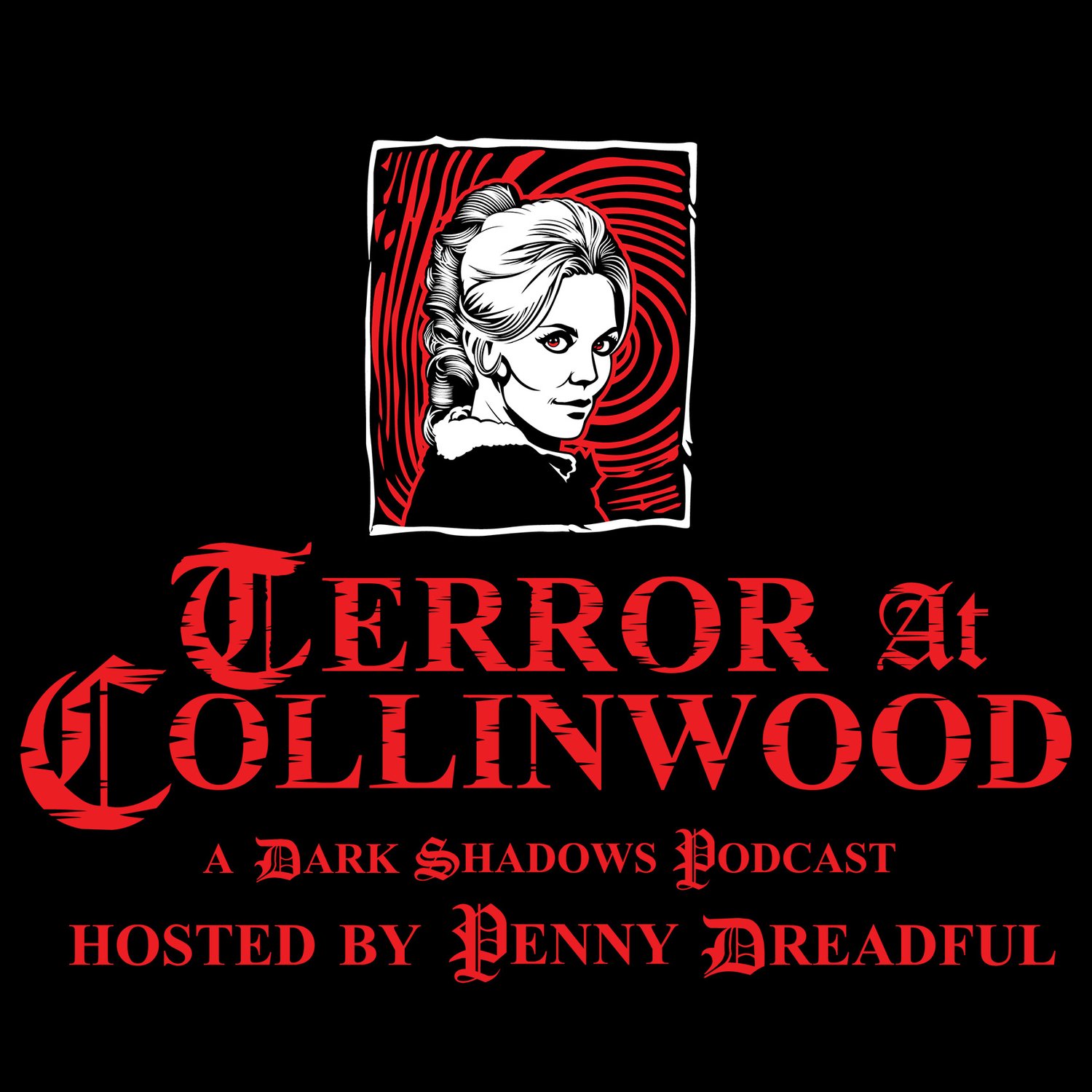 Terror at Collinwood Episode 82: The DS Characters of Clarice Blackburn with Tweetie Jackie Blackburn