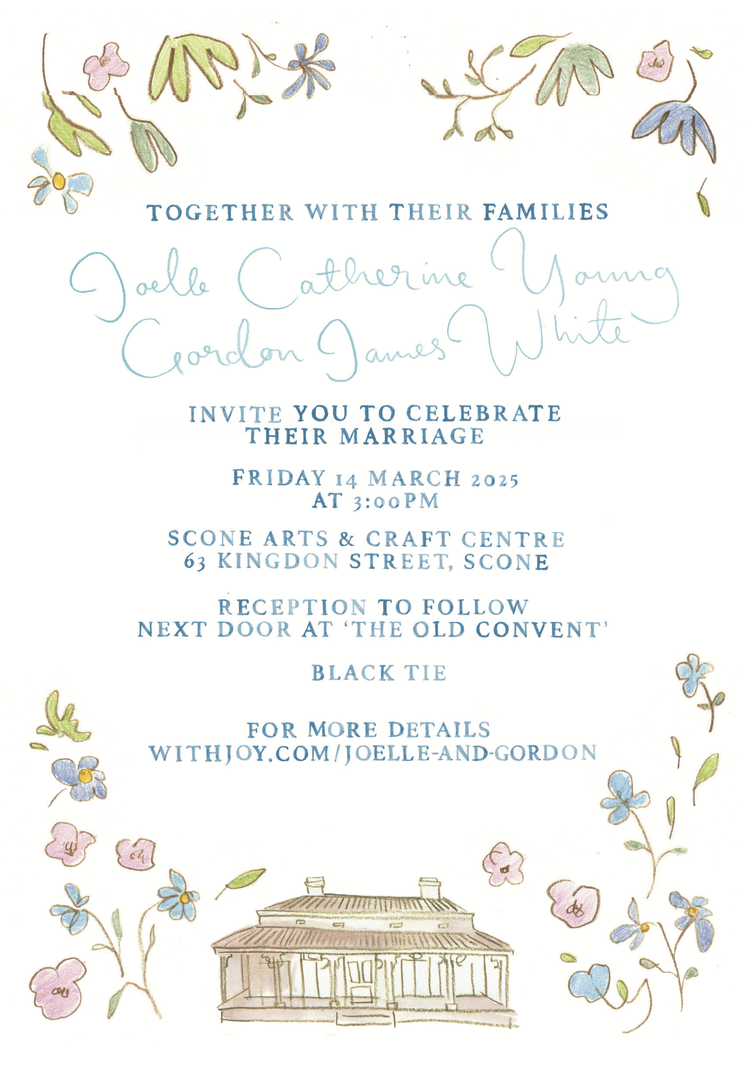 Wedding invitation featuring floral illustrations and a drawing of a house at the bottom. Includes details for Joelle Catherine Young and Gordon James White's marriage celebration on March 14, 2025.