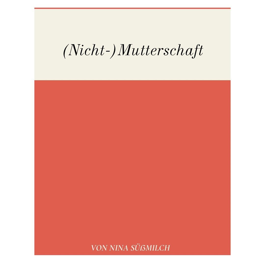 Nina S&uuml;&szlig;milch schreibt f&uuml;r das Schreibprojekt I &bdquo;Hinter den Kulissen&ldquo; in ihrem Text &bdquo;(Nicht-) Mutterschaft&ldquo; &uuml;ber erk&auml;mpfte Autorinnenschaft und notwendige Brotjobs, den ewigen Anspruch der Vereinbarke