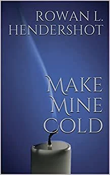 A cropped cover of a book: a candle, recently put out, has a soft trail of smoke with the text Make Mine Cold