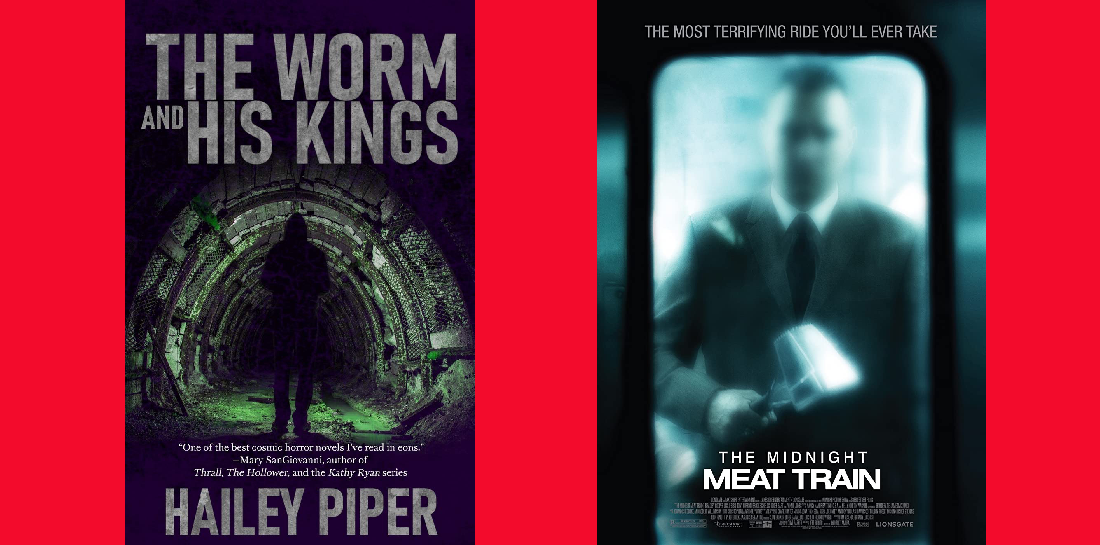 The Worm And His Kings and THE MIDNIGHT MEAT TRAIN (2008)