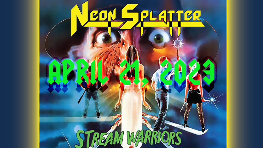 Stream Warriors: April 21, 2023