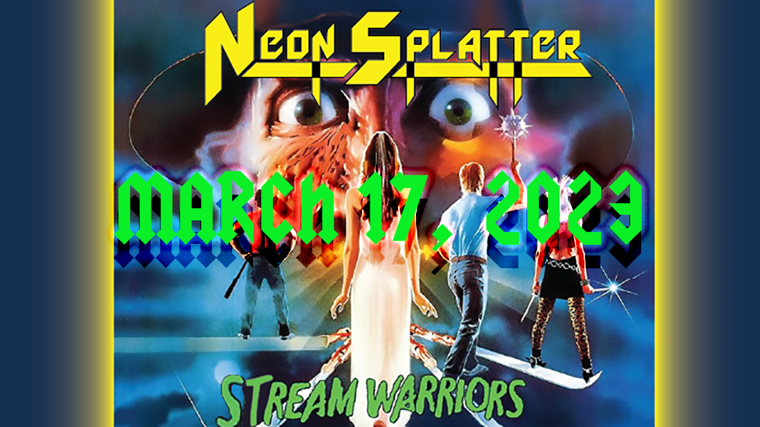 Stream Warriors: March 17, 2023