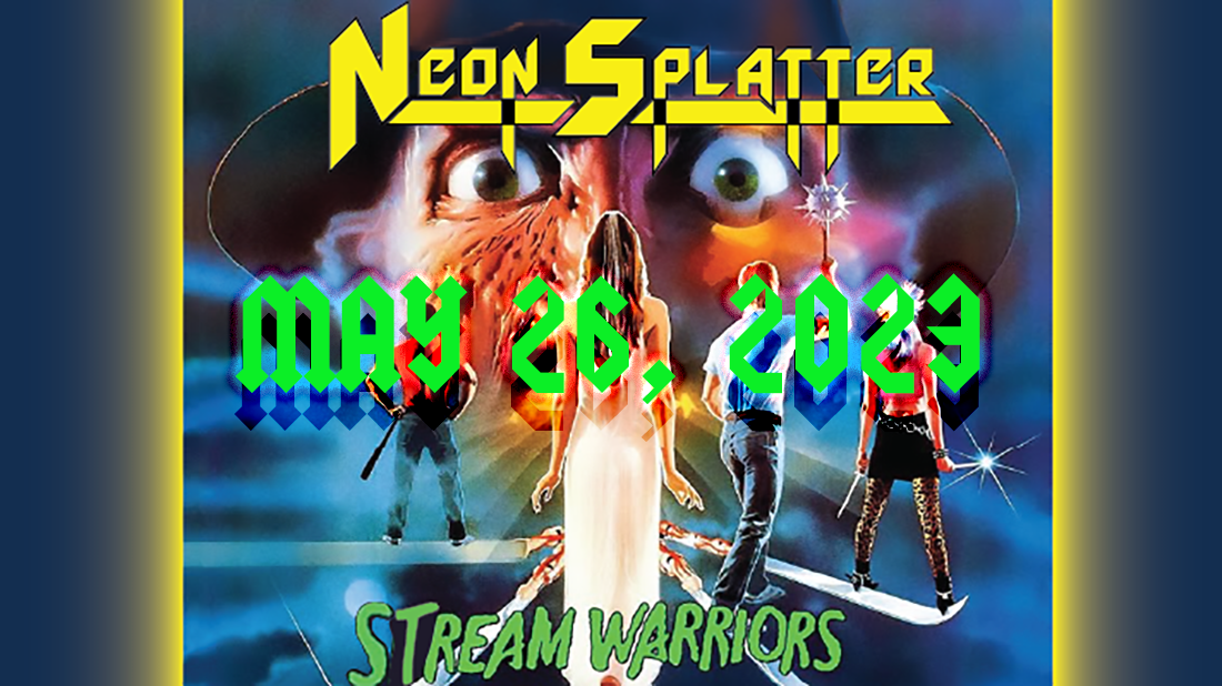 Stream Warriors: May 26, 2023
