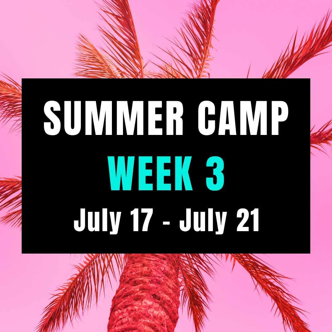 2023 SUMMER CAMP: WEEK 3