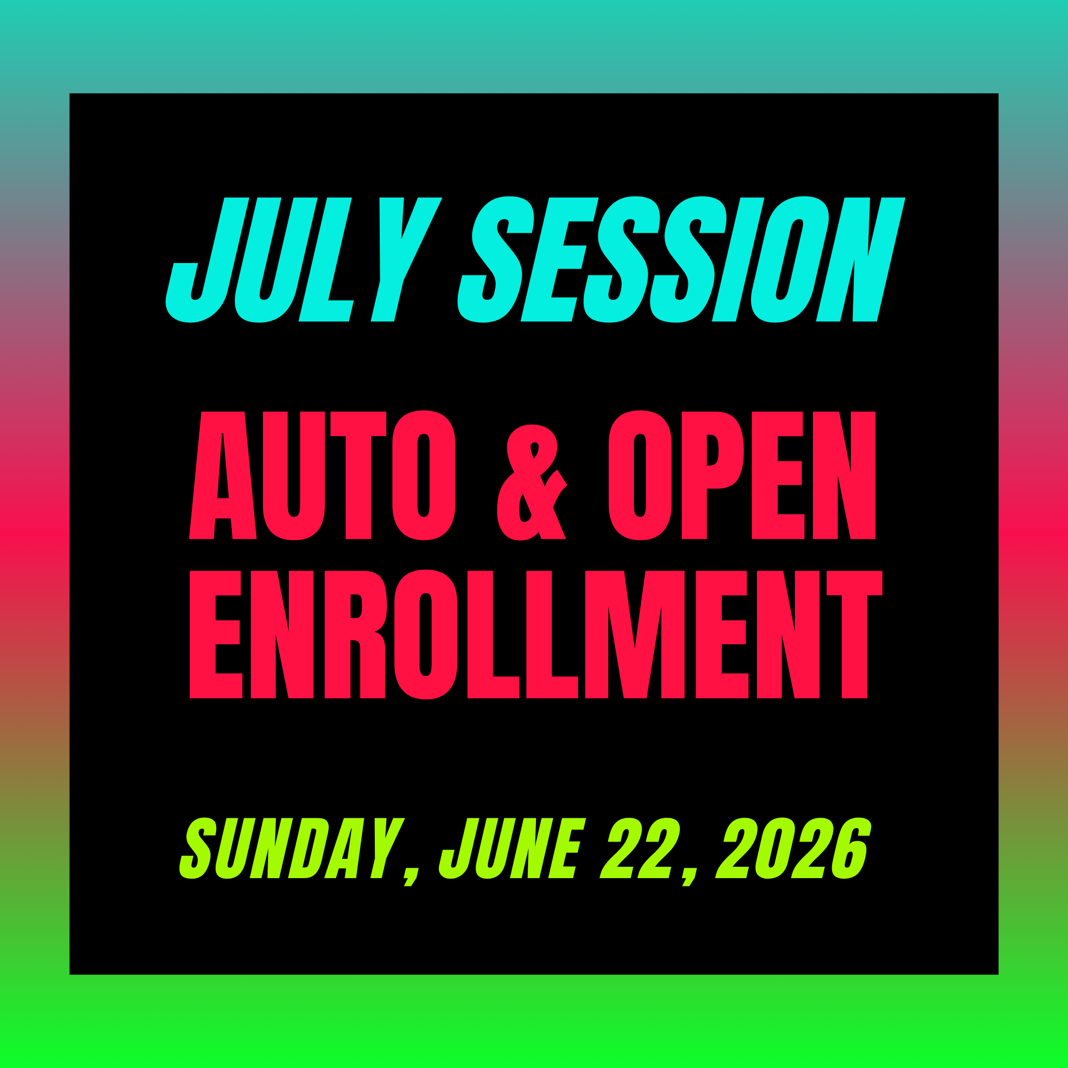 July Session Enrollment