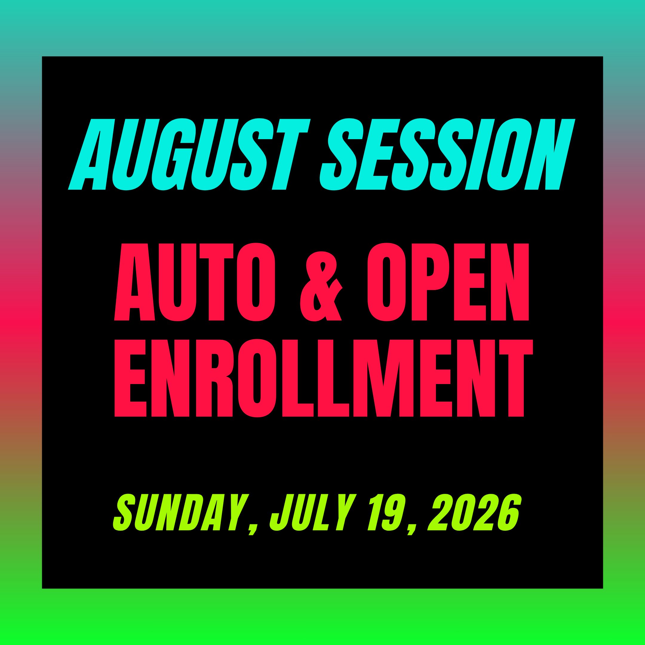 August Session Enrollment