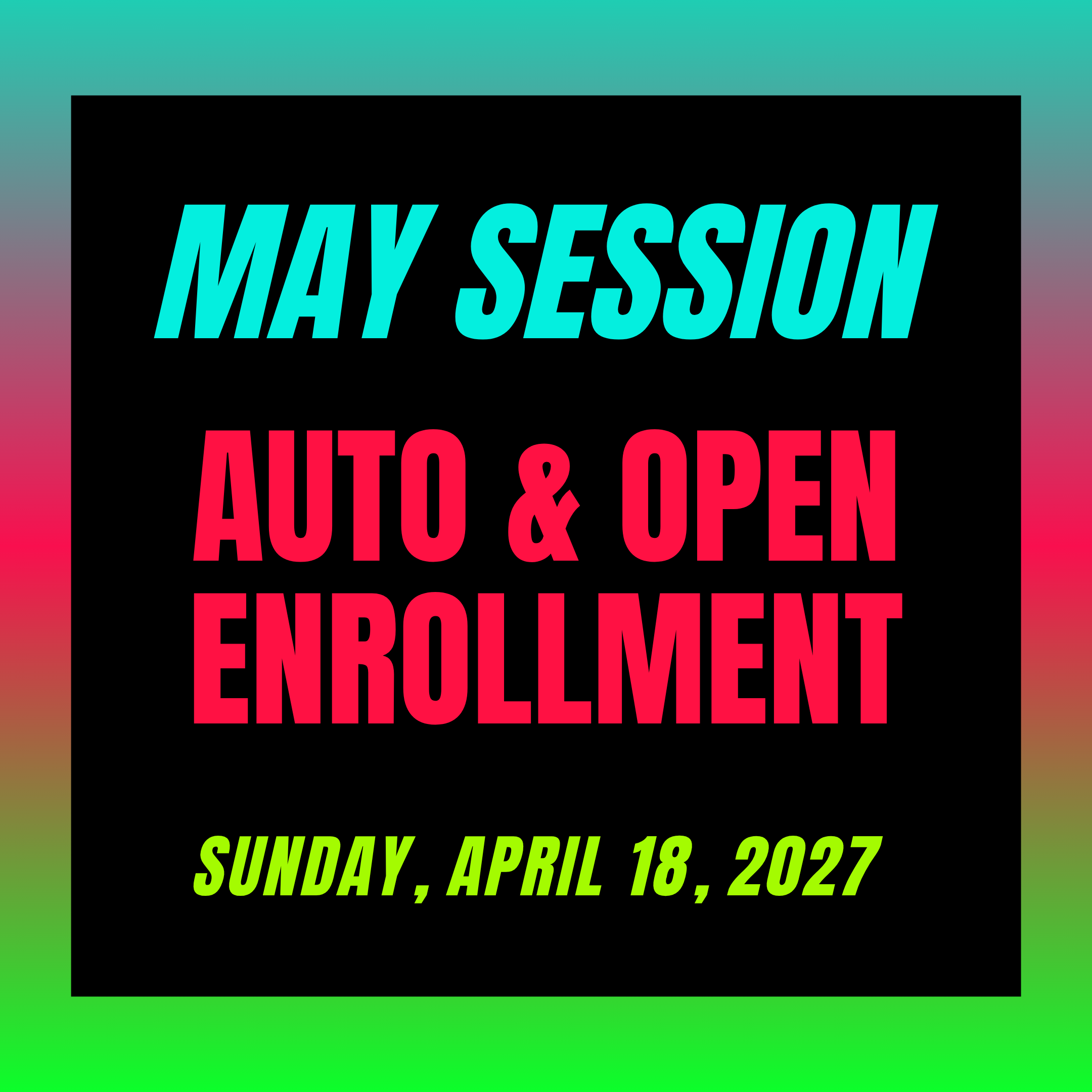 May Session Enrollment