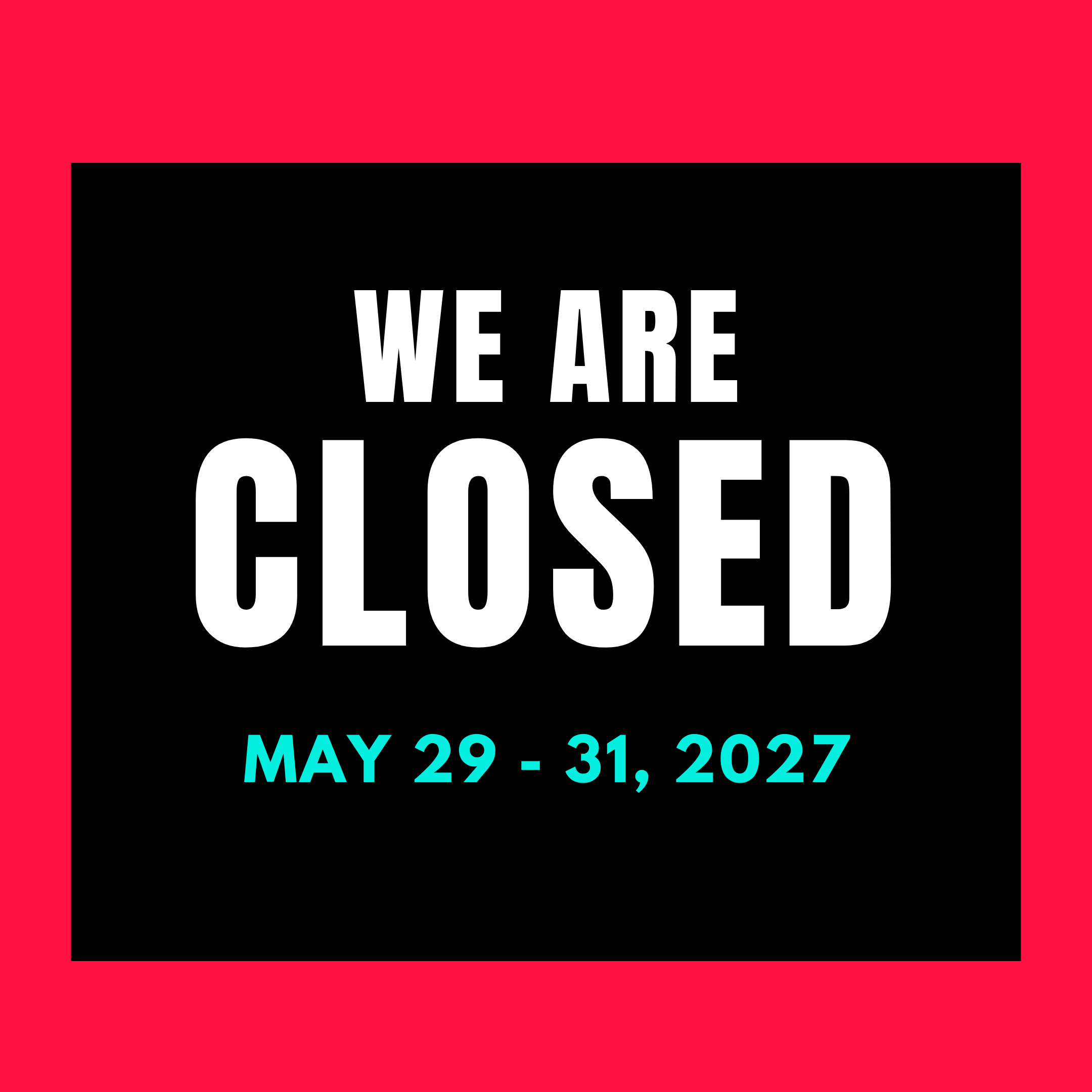 We Are Closed