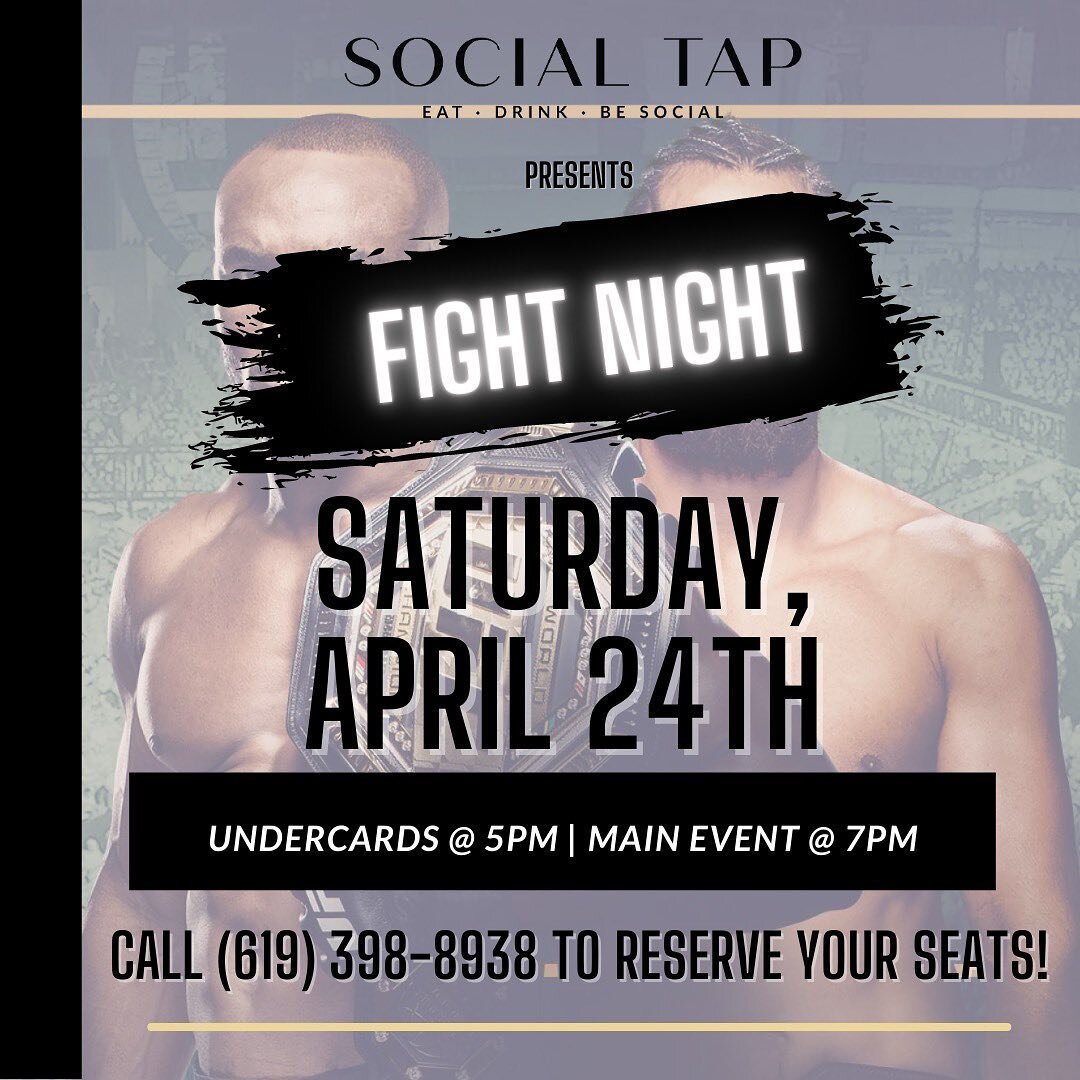 F I G H T  N I G H T 💥🥊

This Saturday, 4/24, come and join us to watch the big fight! If you want a seat, be sure to call us @ (619) 398-8938 to reserve your table! 

PLEASE NOTE: No reservations will be made for this event unless you call so don&