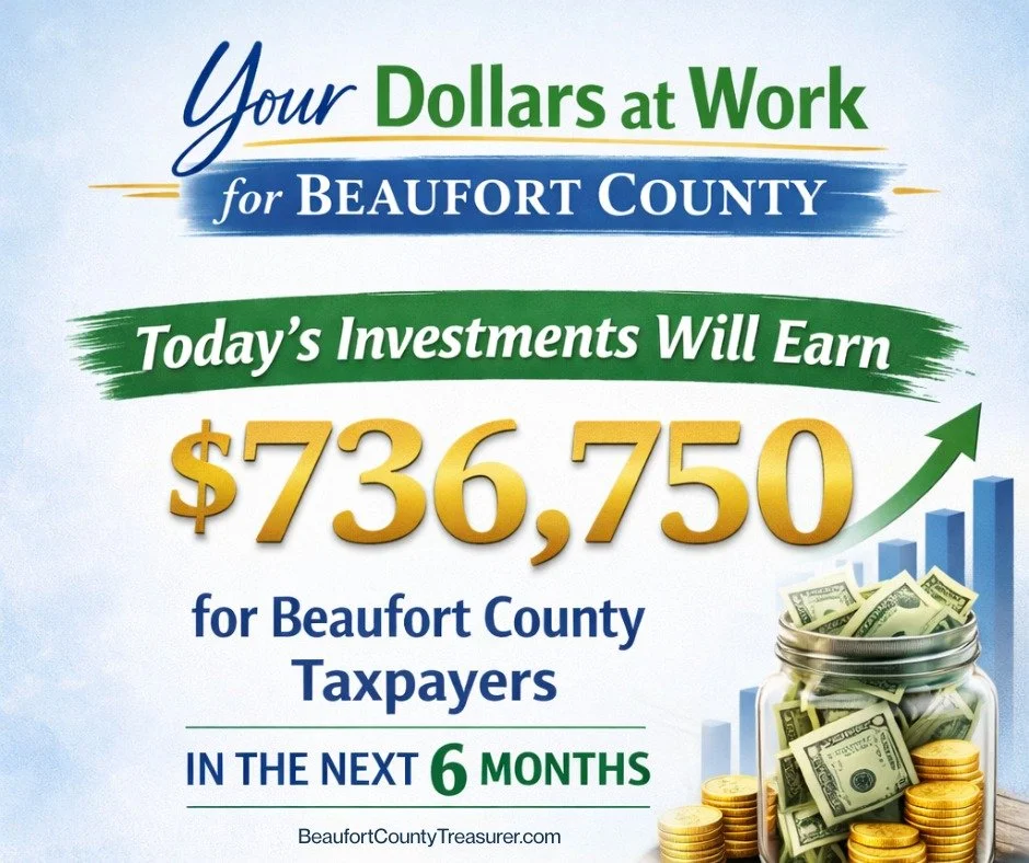 💼💡 Your dollars at work for Beaufort County

Our team actively manages your funds through an innovative cash flow management system created by Treasurer Maria Walls&mdash;ensuring every dollar is working for you.

📈 Today&rsquo;s investment purcha
