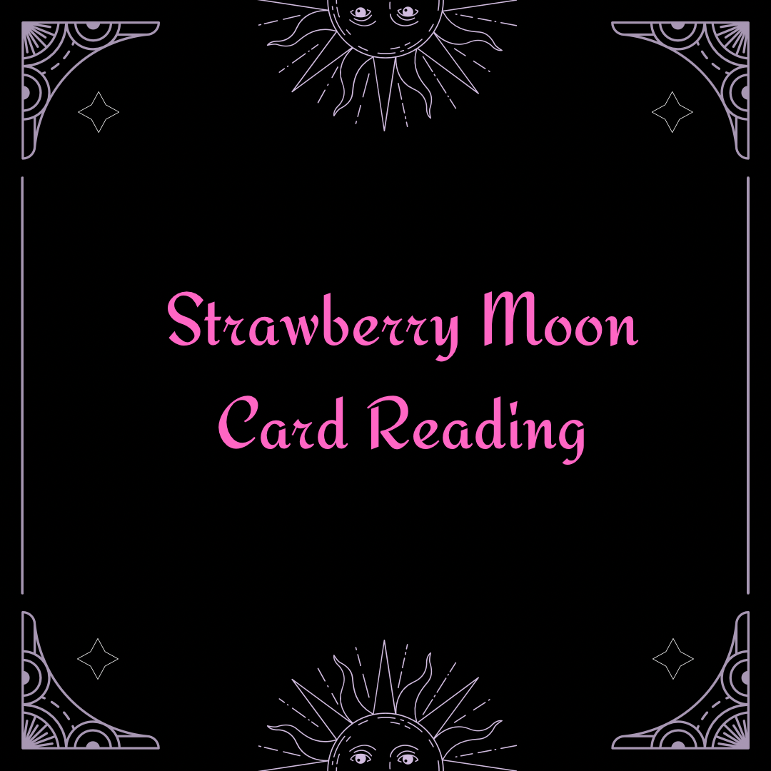 June Strawberry Moon Reading 2026