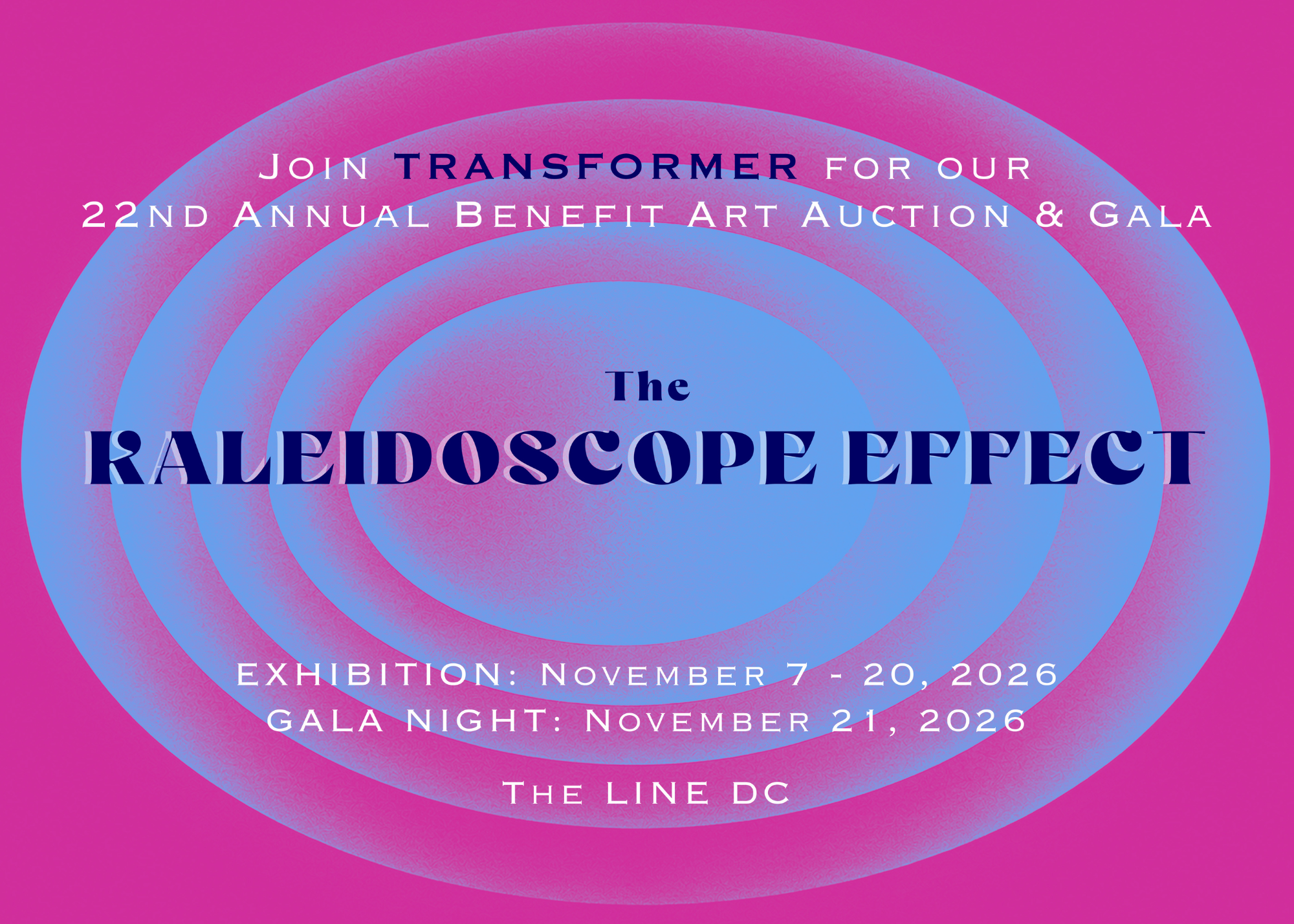 The Kaleidoscope Effect: Transformer’s 22nd Annual Auction Exhibition & Benefit Gala