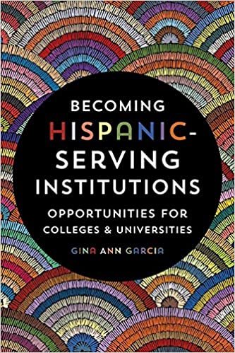 Becoming Hispanic- Surviving Institutions: Opportunities for Colleges &amp; Universities